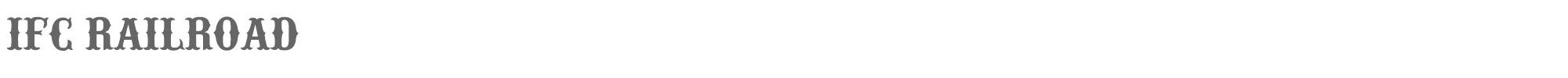 Sample characters IFC Rail Road Font